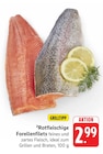 Rotfleischige Forellenfilets im Angebot bei E center in Bad Kreuznach Rotfleischige Forellenfilets Angebote bei E center Bad Kreuznach für 2,99 €