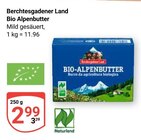Bio Alpenbutter im Angebot bei GLOBUS in Frankenthal Bio Alpenbutter Angebote von Berchtesgadener Land bei GLOBUS Frankenthal für 2,99 €