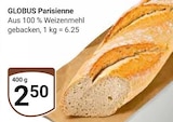 Parisienne im Angebot bei GLOBUS in Saarbrücken Parisienne Angebote von GLOBUS bei GLOBUS Saarbrücken für 2,50 €