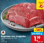Aktuelles Bugbraten vom Jungbullen Angebot bei Netto Marken-Discount in Ulm ab 1,19 €