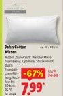Kissen Angebote von John Cotton bei Lidl Schorndorf für 7,99 €
