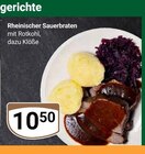 Aktuelle Sauerbraten Angebote bei GLOBUS in Krefeld Aktuelles Rheinischer Sauerbraten Angebot bei GLOBUS in Krefeld ab 10,50 €