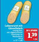 Leberwurst mit Gänsefleisch Angebote bei Marktkauf Leipzig für 1,39 €