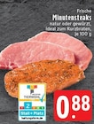 Aktuelles Frische Minutensteaks natur Angebot bei EDEKA in Mönchengladbach ab 0,88 €