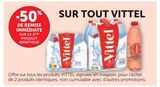 -50% de remise immédiate sur le 2ème produit identique SUR TOUT VITTEL - VITTEL dans le catalogue U Express