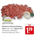 E center Lambrecht - Schweine-Geschnetzeltes natur Angebot im Prospekt Schweine-Geschnetzeltes natur bei E center im Lambrecht Prospekt für 1,19 €