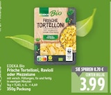 Frische Tortelloni von EDEKA Bio für 3,99 € bei E center im Angebot Frische Tortelloni von EDEKA Bio im aktuellen E center Prospekt
