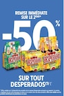 -50% de remise immédiate sur le 2ème sur tout DESPERADOS - DESPERADOS dans le catalogue Intermarché Super
