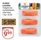 Lachsfilet im Angebot bei GLOBUS in Plauen Lachsfilet Angebote von GLOBUS bei GLOBUS Plauen für 9,99 €