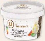 Burrata pasteurisée à la truffe d'été aromatisée - U Saveurs dans le catalogue U Express