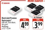 Black Label Kopierpapier Angebote von Canon bei nah und gut Ansbach für 3,99 €