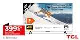 Téléviseur QLED 55" 140 cm - TCL en promo chez But Saint-Herblain à 399,99 €