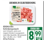 Schinkengulasch von EDEKA Bio im aktuellen EDEKA Prospekt