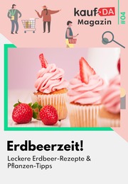 Weitere Geschäfte Prospekt von kaufDA Magazin kaufDA Magazin Prospekt: Erdbeerzeit!, 1 Seite, 21.04.2022 - 16.06.2022