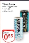 Energy im Angebot bei GLOBUS in Kerpen Energy Angebote von Trigger bei GLOBUS Kerpen für 0,55 €