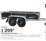 Remorque côté bois - LIDER - Espace Emeraude à Quimper Remorque côté bois - LIDER en promo chez Espace Emeraude Quimper à 1 299,00 €