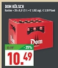 Kölsch im Angebot bei Marktkauf in Frechen Kölsch Angebote von Dom bei Marktkauf Frechen für 10,49 €