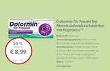 LINDA Bernkastel-Kues - Dolormin für Frauen bei Menstruationsbeschwerden mit Naproxen Angebot im Prospekt Dolormin für Frauen bei Menstruationsbeschwerden mit Naproxen bei LINDA im Bernkastel-Kues Prospekt für 8,99 €