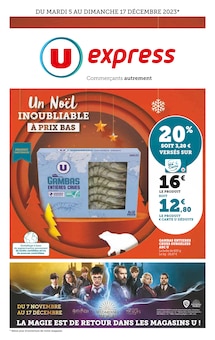 Catalogue U Express de la semaine 49, "Un Noël inoubliable à prix bas", page 1, 05/12/2023 - 17/12/2023 Prospectus U Express en cours, "Un Noël inoubliable à prix bas", page 1 sur 36
