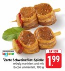 Zarte Schweinefilet-Spieße Angebote bei E center Singen für 1,99 €