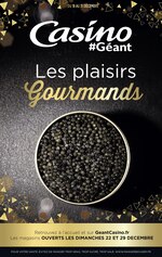 Catalogue Géant Casino "Les plaisirs gourmands", 16 pages, à Vaujours, 18/12/2019 - 31/12/2019 Prospectus Géant Casino "Les plaisirs gourmands", 16 pages, à Vaujours, 18/12/2019 - 31/12/2019