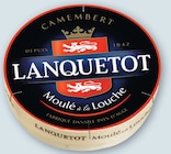 Camembert au lait thermisé - LANQUETOT en promo chez Super U Niort à 2,13 €