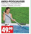 AKKU-POOLSAUGER im Angebot bei Wreesmann in Freiberg AKKU-POOLSAUGER Angebote bei Wreesmann Freiberg für 49,99 €