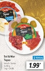 Tapas im Lidl Prospekt Tapas von Sol & Mar im aktuellen Lidl Prospekt für 1,99 €