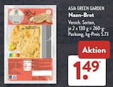 Naan-Brot von ASIA GREEN GARDEN für 1,49 € bei ALDI SÜD im Angebot Naan-Brot von ASIA GREEN GARDEN im aktuellen ALDI SÜD Prospekt