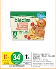 Coupelles fruits pommes pêches fraises - BLÉDINA à 1,16 € dans le catalogue Intermarché