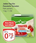 Passierte Tomaten Angebote von Jeden Tag Bio bei GLOBUS Duisburg für 0,75 €