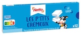 Promo LES P'TITS CRÉMEUX à 1,76 € dans le catalogue Netto à Champigny-sur-Marne