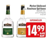 Edelbrand oder Haselnuss-Spirituose von Pircher im aktuellen EDEKA Prospekt