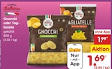 Gnocchi oder Tagliatelle bei Netto Marken-Discount im Wanna Prospekt für 1,69 €