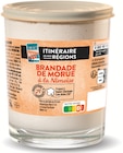 BRANDADE DE MORUE - ITINÉRAIRE DE NOS RÉGIONS - Intermarché à Argenteuil BRANDADE DE MORUE - ITINÉRAIRE DE NOS RÉGIONS en promo chez Intermarché Argenteuil à 3,06 €