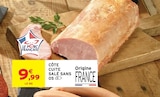 Intermarché Super Colmar - Promo Côte cuite salée sans os Promo Côte cuite salée sans os à 9,99 € dans le catalogue Intermarché Super à Colmar