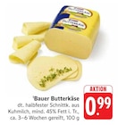 EDEKA - Bauer Butterkäse Angebot im Prospekt Bauer Butterkäse bei EDEKA im Prospekt "" für 0,99 €