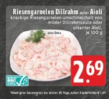 Aktuelles Riesengarnelen Dillrahm Angebot bei E center in Hagen (Stadt der FernUniversität) ab 2,69 €