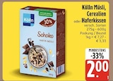 Müsli, Cerealien oder Haferkissen im EDEKA Prospekt Müsli, Cerealien oder Haferkissen von Kölln im aktuellen EDEKA Prospekt für 2,00 €