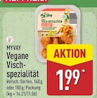 Vegane Visch-spezialität im ALDI Nord Prospekt Vegane Visch-spezialität von MYVAY im aktuellen ALDI Nord Prospekt für 1,99 €