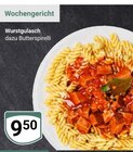 Aktuelle Gulasch Angebote bei GLOBUS in Koblenz Aktuelles Wurstgulasch Angebot bei GLOBUS in Koblenz ab 9,50 €
