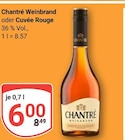 Weinbrand oder Cuvée Rouge im Angebot bei GLOBUS in Weinheim Weinbrand oder Cuvée Rouge Angebote von Chantré bei GLOBUS Weinheim für 6,00 €