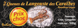 Queues De Langouste Des Caraïbes Crue Congelée en promo chez Auchan Hypermarché Boulogne-Billancourt à 16,50 €