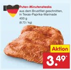 Puten-Minutensteaks im Angebot bei Netto Marken-Discount in Halberstadt Puten-Minutensteaks Angebote bei Netto Marken-Discount Halberstadt für 3,49 €