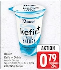 Kefir + Drink von Bauer für 0,79 € bei E center im Angebot Kefir + Drink von Bauer im aktuellen E center Prospekt