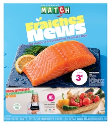 Catalogue Supermarchés Match à Loos, avec 4 pages Prospectus Supermarchés Match à Loos, "Fraîches News", 4 pages, 14/07/2026 - 19/07/2026