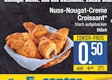 Nuss-Nougat-Creme Croissant im Angebot bei EDEKA in Augsburg Nuss-Nougat-Creme Croissant Angebote bei EDEKA Augsburg für 0,50 €