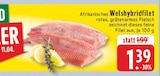 Afrikanisches Welshybridfilet im Angebot bei E center in Gütersloh Afrikanisches Welshybridfilet Angebote bei E center Gütersloh für 1,39 €