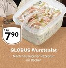 Aktuelle Feinkostlebensmittel Angebote bei GLOBUS in Duisburg Aktuelles Wurstsalat Angebot bei GLOBUS in Duisburg ab 7,90 €