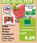 Rinderhackfleisch zum Braten Angebote von Bioland bei Kaufland Dülmen für 4,69 €